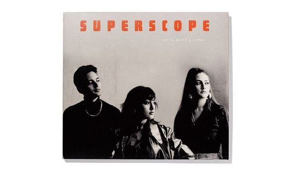 KITTY, DAISY & LEWIS『SUPERSCOPE』